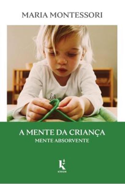 Picture of A MENTE DA CRIANCA: MENTE ABSORVENTE - MENTE ABSORVENTE