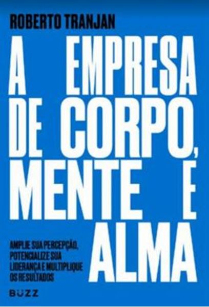 Picture of A EMPRESA DE CORPO, MENTE E ALMA - 2ª ED