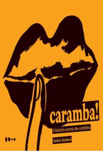 Picture of CARAMBA! - A HISTORIA SECRETA DOS CARIMBOS