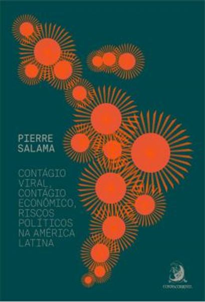 Picture of CONTAGIO VIRAL, CONTAGIO ECONOMICO, RISCOS POLITICOS NA AMERICA LATINA