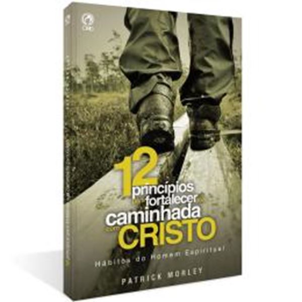 Picture of DOZE PRINCIPIOS PARA FORTALECER A SUA CAMINHADA COM CRISTO