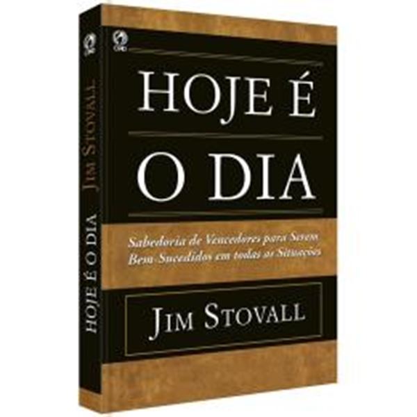 Picture of HOJE E O DIA - SABEDORIA DE VENCEDORES PARA SEREM BEM-SUCEDIDOS EM TODAS AS SITUACOES