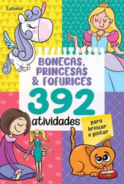Picture of BONECAS, PRINCESAS & FOFURICES - 392 ATIVIDADES PARA BRINCAR E PINTAR