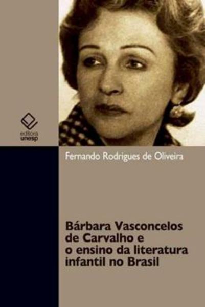 Picture of BARBARA VASCONCELOS DE CARVALHO E O ENSINO DA LITERATURA INFANTIL NO BRASIL