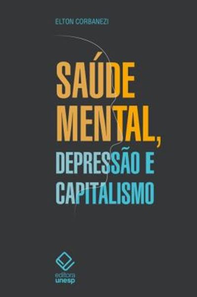 Picture of SAUDE MENTAL, DEPRESSAO E CAPITALISMO