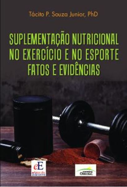 Picture of SUPLEMENTACAO NUTRICIONAL NO EXERCICIO E NO ESPORTE - FATOS E EVIDENCIAS