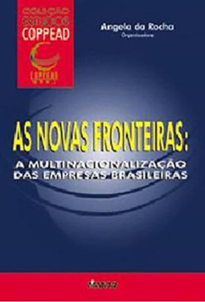 Picture of AS NOVAS FRONTEIRAS: A MULTINACIONALIZACAO DAS EMPRESAS BRASILEIRAS