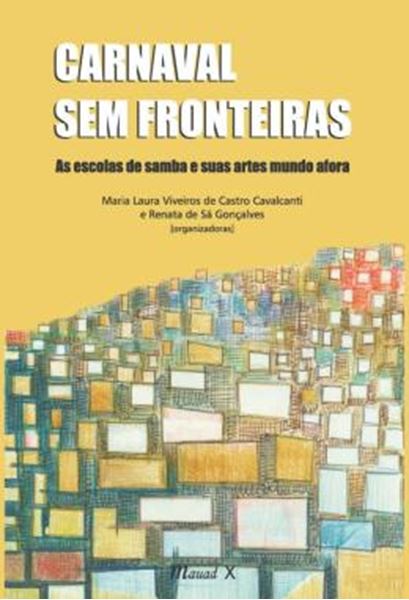 Picture of CARNAVAL SEM FRONTEIRAS: AS ESCOLAS DE SAMBA E SUAS ARTES MUNDO AFORA