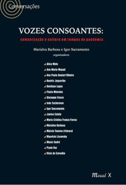 Picture of VOZES CONSOANTES: COMUNICACAO E CULTURA EM TEMPOS DE PANDEMIA - COMUNICACAO E CULTURA EM TEMPOS DE PANDEMIA