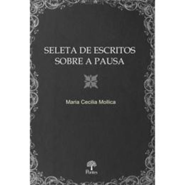 Picture of SELETA DE ESCRITOS SOBRE A PAUSA
