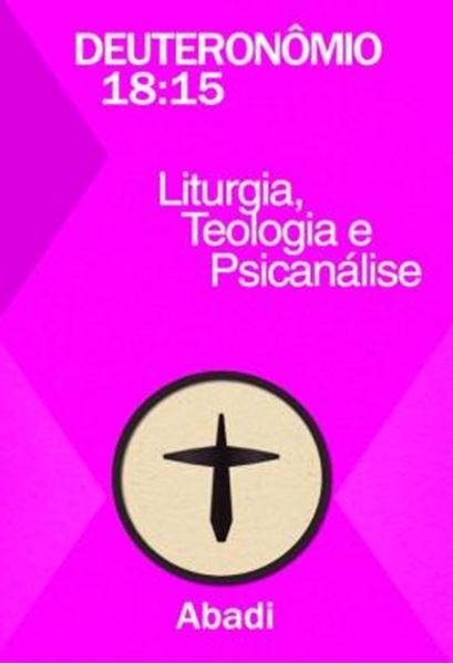 Picture of DEUTERONOMIO 18:15 - LITURGIA, TEOLOGIA E PSICANALISE