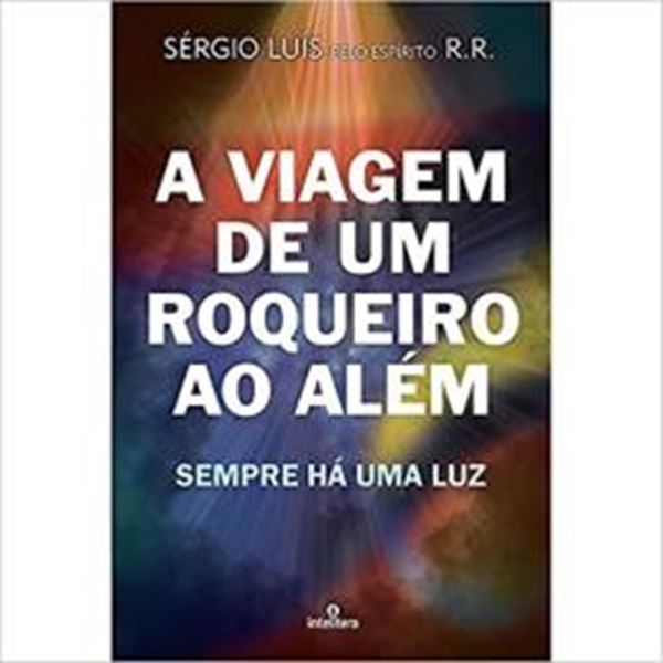 Picture of VIAGEM DE UM ROQUEIRO AO ALEM, A: SEMPRE HA UMA LUZ