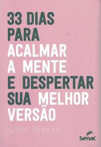 Picture of 33 DIAS PARA ACALMAR A MENTE E DESPERTAR SUA MELHOR VERSAO