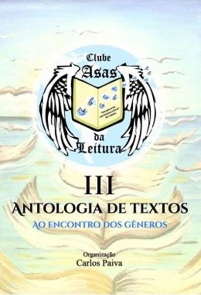 Picture of CLUBE ASAS DA LEITURA III ANTOLOGIA DE TEXTOS: - AO ENCONTRO DOS GENEROS