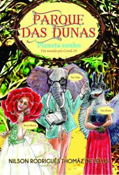 Picture of PARQUE DAS DUNAS - PLANETA SONHO - UM MUNDO POS-COVID-19