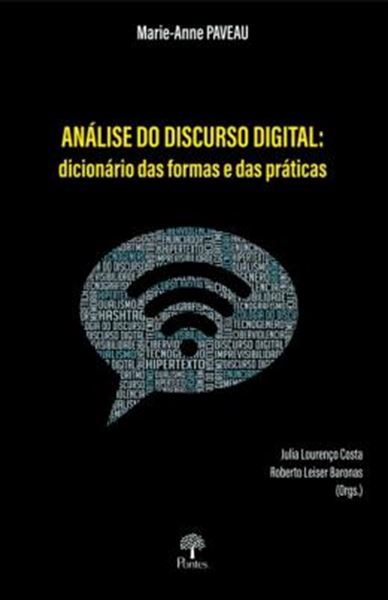 Picture of ANALISE DO DISCURSO DIGITAL: DICIONARIO DAS FORMAS E DAS PRATICAS