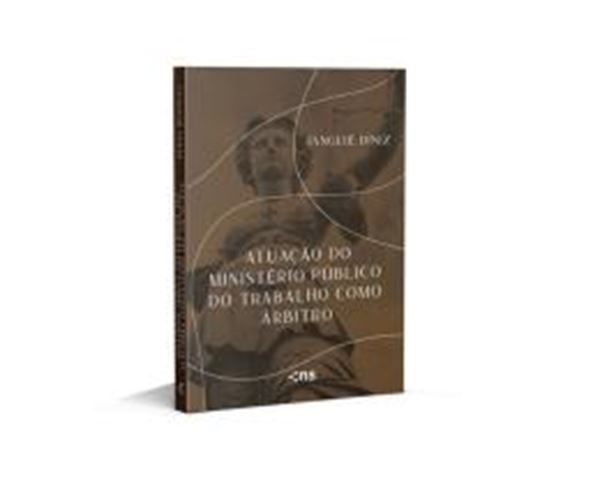 Picture of ATUACAO NO MINISTERIO PUBLICO DO TRABALHO COMO ARBITRO
