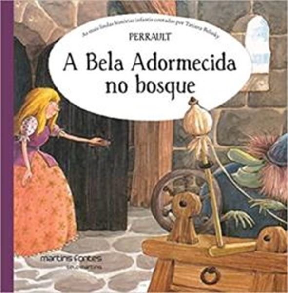 Picture of BELA ADORMECIDA NO BOSQUE, A - AS MAIS LINDAS HISTORIAS INFANTIS CONTADAS POR TATIANA BELINKY - 2ª ED.