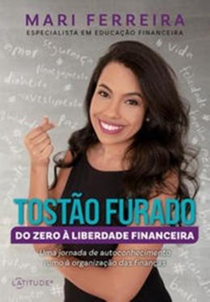 Picture of TOSTAO FURADO - DO ZERO A LIBERDADE FINANCEIRA