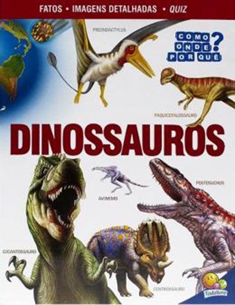 Picture of COMO? ONDE? POR QUE? - DINOSSAUROS