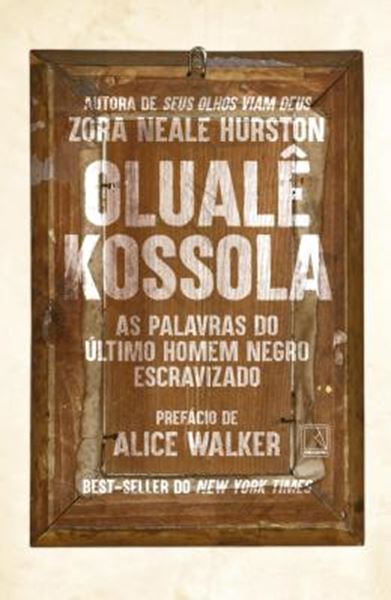 Picture of OLUALE KOSSOLA - AS PALAVRAS O ULTIMO HOMEM NEGRO ESCRAVIZADO