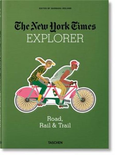 Picture of THE NEW YORK TIMES EXPLORER - ROAD, RAIL & TRAIL