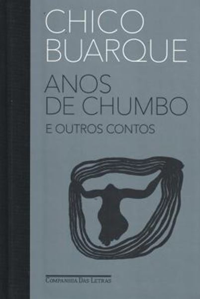Picture of ANOS DE CHUMBO E OUTROS CONTOS
