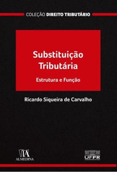 Picture of SUBSTITUICAO TRIBUTARIA - ESTRUTURA E FUNCAO
