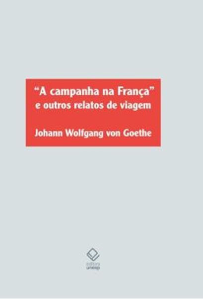 Picture of A CAMPANHA NA FRANCA E OUTROS RELATOS DE VIAGEM