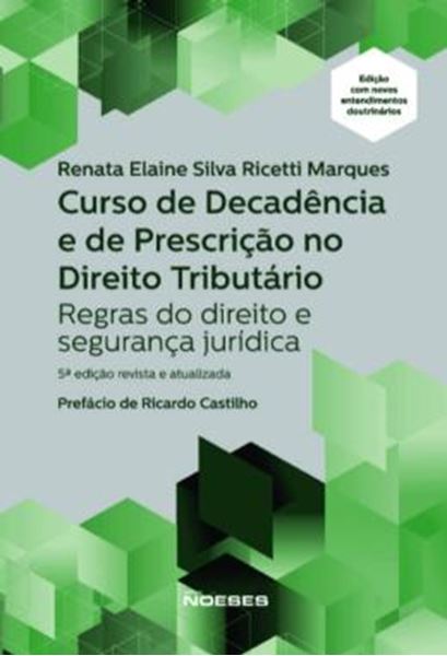 Picture of CURSO DE DECADENCIA E DE PRESCRICAO NO DIREITO TRIBUTARIO - REGRAS DO DIREITO E SEGURANCA JURIDICA