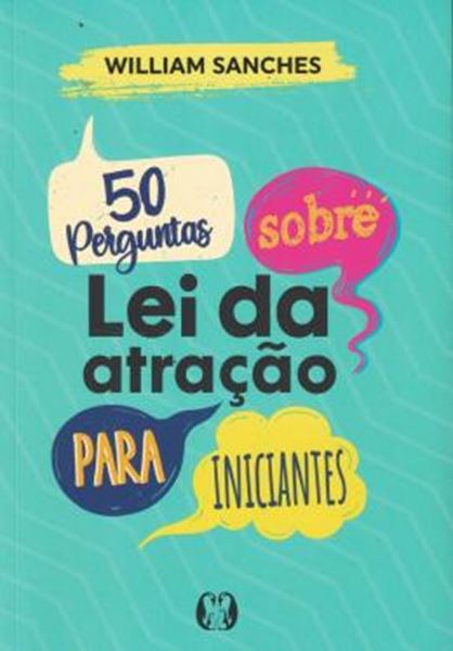 Picture of 50 PERGUNTAS SOBRE LEI DA ATRACAO PARA INICIANTES