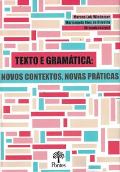 Picture of TEXTO E GRAMÁTICA - NOVOS CONTEXTOS, NOVAS PRATICAS