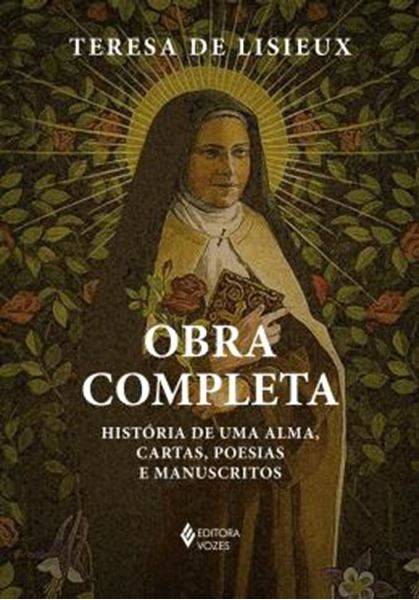 Picture of OBRA COMPLETA - TERESA DE LISIEUX - HISTORIA DE UMA ALMA, CARTAS, POESIAS E MANUSCRITOS