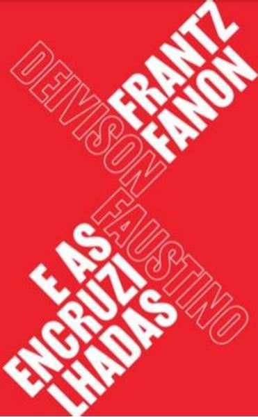 Picture of FRANTZ FANON E AS ENCRUZILHADAS