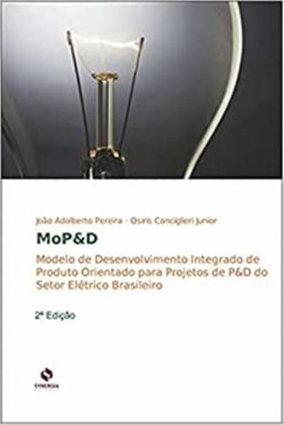 Picture of MOPD MODELO DE DESENVOLVIMENTO INTEGRADO DE DE PRODUTO ORIENTADO PARA PROJETOS DE P&D  DO SETOR ELETRICO