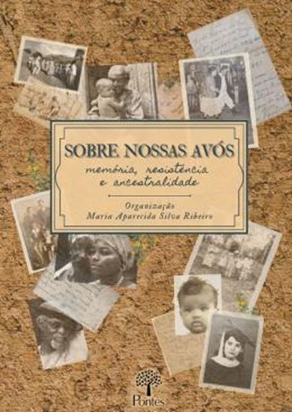 Picture of SOBRE NOSSAS AVOS - MEMORIA, RESISTENCIA E ANCESTRALIDADE