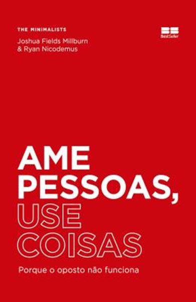 Picture of AME PESSOAS, USE COISAS
