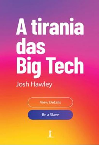 Picture of A TIRANIA DAS BIG TECH