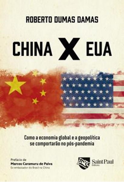 Picture of CHINA X EUA - COMO A ECONOMIA GLOBAL E A GEOPOLITICA SE COMPORTARAO NO POS-PANDEMIA?