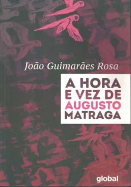 Picture of A HORA E VEZ DE AUGUSTO MATRAGA - 2ª ED