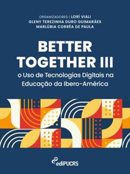 Picture of BETTER TOGETHER III - O USO DE TECNOLOGIAS DIGITAIS NA EDUCACAO DO IBERO-AMERICA