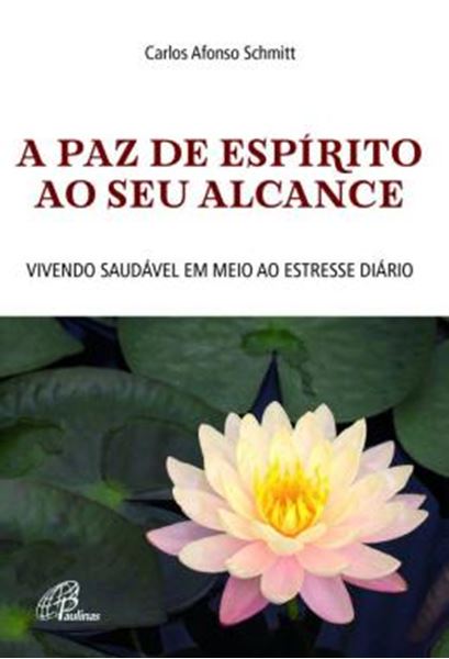 Picture of A PAZ DE ESPIRITO AO SEU ALCANCE