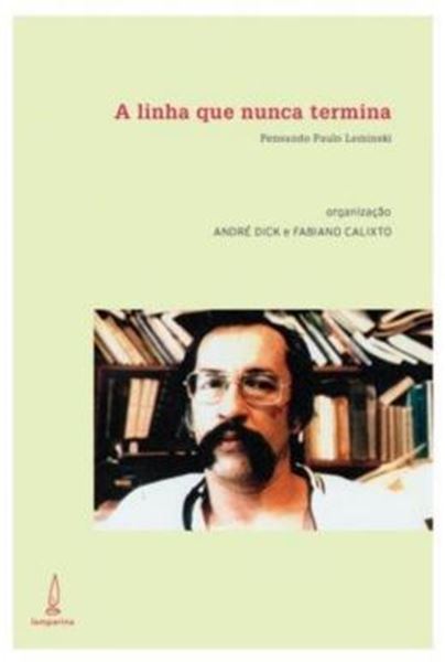 Picture of A LINHA QUE NUNCA TERMINA