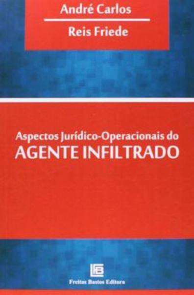 Picture of ASPECTOS JURIDICO-OPERACIONAIS DO AGENTE INFILTRADO