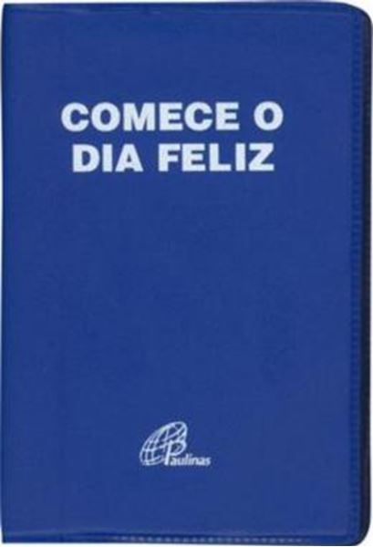 Picture of COMECE O DIA FELIZ - CAPA PLASTICA AZUL