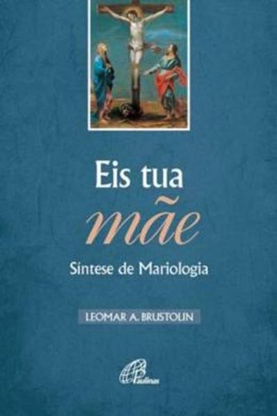 Picture of EIS TUA MAE - SINTESE DE MARIOLOGIA