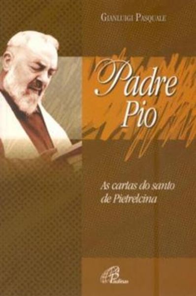 Picture of PADRE PIO - AS CARTAS DO SANTO DE PIETRELCINA