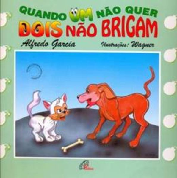 Picture of QUANDO UM NAO QUER, DOIS NAO BRIGAM - 9ª ED.