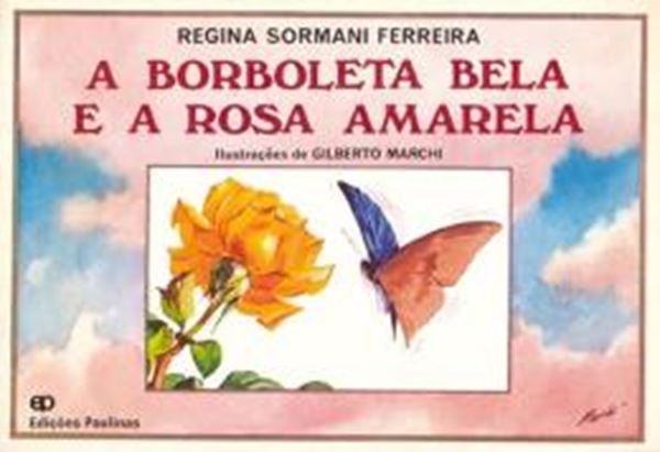 Picture of A BORBOLETA BELA E A ROSA AMARELA