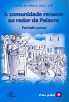 Imagem de A COMUNIDADE RENASCE AO REDOR DA PALAVRA - PERIODO PERSA